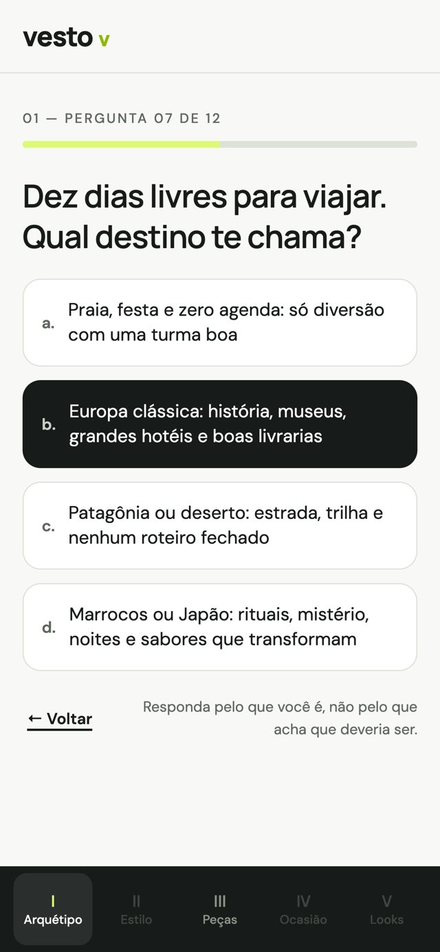 Quiz do Vesto, pergunta 7 de 12: dez dias livres para viajar, qual destino te chama? Resposta b selecionada